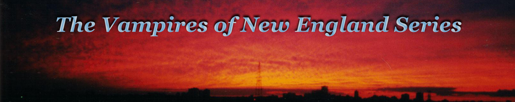 The Vampires of New England Series